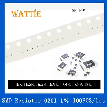 Resistor SMD 0201 1% 16 K 16.2 K 16.9 16.5 K K 17.4 17.8 K K 18K 100PCS/monte chip resistores de 1/20W 0,6 mm*0,3 mm