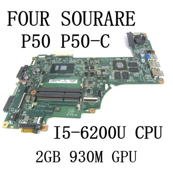 PARA Toshiba Satellite P50 P50-C P55T-C Laptop placa-Mãe com I5-6200U CPU e 930M GPU A000395910 DABLYDMB8E0 placa-mãe