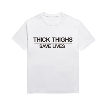 Coxas Grossas Salvar Vidas Melanina Slogan Tees Estilo Unissex Personalidade Gráfico De T-Shirts Personalizadas Superior Para As Mulheres