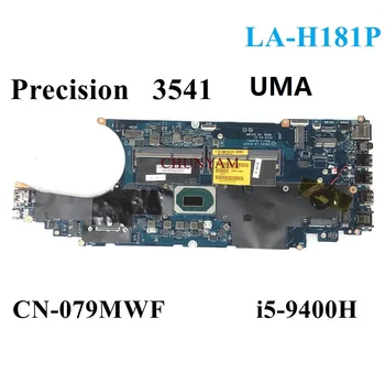 LA-H181P 79MWF i5-9400H PARA Dell Precision 3541 Laptop Notebook placa-Mãe CN-079MWF 079MWF placa-mãe 100% testada