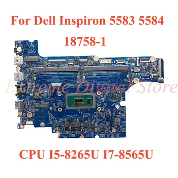 Para Dell Inspiron 5583 5584 Laptop placa-mãe 18758-1 com CPU I5-8265U I7-8565U 100% Totalmente Testada de Trabalho